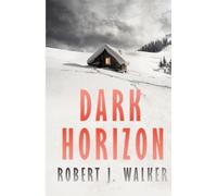 Dark Horizon (EMP Survival in a Powerless World)