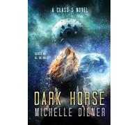 Dark Horse (Class 5 Series)