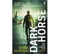 Dark Horse: The pulse-racing Sunday Times bestseller (An Orphan X Novel, 7)