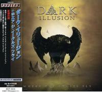Dark Illusion - Where The Eagles Fly [Import] [Import]