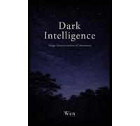 Dark Intelligence: Interpretation of Meditation Experience (meet awareness in the universe, return to yourself on earth)