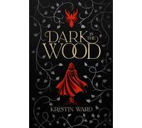 Dark is the Wood: A Young Adult Fantasy Romance (Enchanted Tales with Dragon Scales)