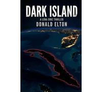 Dark Island: A Lena Cruz Thriller: 2 (Lena Cruz: Key West)