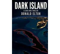 Dark Island: A Lena Cruz Thriller (Lena Cruz: Key West)