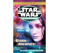 Dark Journey: Star Wars Legends: 10 (Star Wars: The New Jedi Order - Legends)
