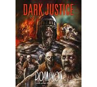 Dark Justice: Dominion: Dominion: Volume 2