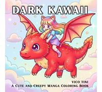 DARK KAWAII: A Cute and Creepy Manga Coloring Book Featuring Spooky Girls, Kawaii Monsters, Soft Horror Scenes, and Simple Bold Designs