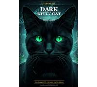 Dark Kitty Cat: 50 Dark Science Facts About Your Cat: The Dark Kitty Cat Dark Facts Series | Vol 3