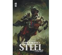Dark Knights of Steel tome 1 (DC Elseworlds)