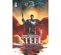 Dark Knights of Steel tome 2 (DC Elseworlds)