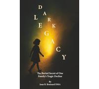 Dark Legacy: The buried secret of one family’s tragic decline