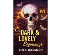 Dark & Lovely Beginnings: A Dark & Lovely Prequel: 1 (The Vassallo Wolves)