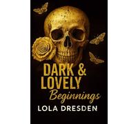 Dark & Lovely Beginnings: A Dark & Lovely Prequel (The Vassallo Wolves)
