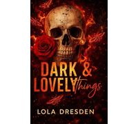 Dark & Lovely Things: 2 (The Vassallo Wolves)