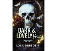 Dark & Lovely Vows: 3 (The Vassallo Wolves)