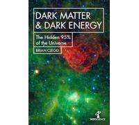 Dark Matter And Dark Energy: The Hidden 95% of the Universe (Hot Science)