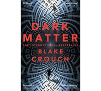 Dark Matter [Idioma Inglés]: The compulsive alternate-universe thriller, now on Apple TV+