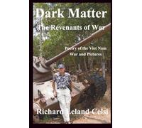 Dark Matter: Viet Nam War Poetry and Pictures