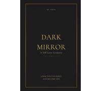 Dark Mirror: A Self Love Grimoire