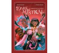 DARK MYSTICAL 2. La ambición de los mitos