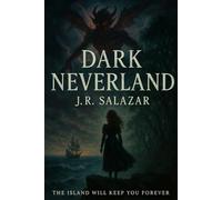 DARK NEVERLAND: A Horror Retelling of Peter Pan