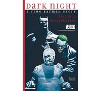 Dark Night: A True Batman Story