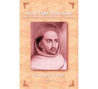 Dark Night of the Soul: Modern English Version with Notes and Commentary