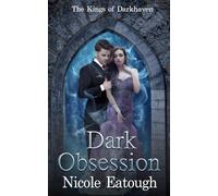 Dark Obsession: A Sovereigns of Alchemy Fantasy Romance (Kings of Darkhaven)