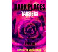 DARK PLACES: TARSIERS: Book 2