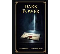 Dark Power: A tense country house mystery of dangerous relatives, warped loyalties, inherited dread, and one outsider forced to measure every word and every ally
