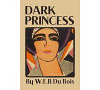 Dark Princess: A Romance (Illustrated)