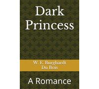 Dark Princess (Annotated): A Romance