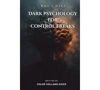 DARK PSYCHOLOGY FOR CONTROL FREAKS