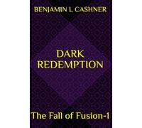 Dark Redemption: The Fall of Fusion-1