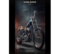 Dark Rides Vol. 1: An Adult Coloring Book of Motorcycles, Hot Rods & Muscle Cars