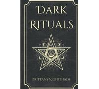 Dark Rituals: Black Magic Spellbook of Curses and Power