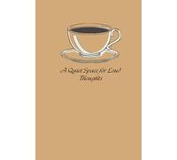 Dark Roast Journal: Cream Coffee Notebook, College Ruled Journal for Mindfulness & Reflection: A Quiet Space for Loud Thoughts. - 6x9 Lined Notebook with Date Entries