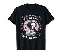 Dark Romance Booktok I'm Not Weird I Just Love Dark Romance Camiseta