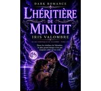 Dark romance L' Héritière de Minuit: Les Chroniques de Valombre - Tome 1 (Dark Romance gothique les Chroniques de Valombre)