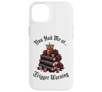 Dark Romance Merch,You Had Me At Trigger Warning Book Club Carcasa para iPhone 14 Plus