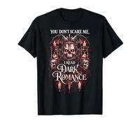 Dark Romance Romance Oscuro Booktok You Don't Scare Me Camiseta