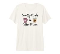 Dark Romance Smutty Reads & Coffee Please Spicy Books Smutt Camiseta Premium