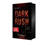 Dark Rush: Mit wunderschönem Farbschnitt: 2