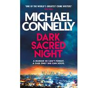 Dark Sacred Night: A Ballard and Bosch Thriller: 1 (Harry Bosch, 21)