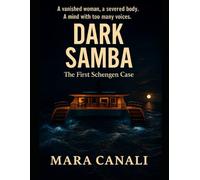 DARK SAMBA: The First Schengen Case (The Schengen Case Series)