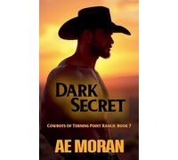 Dark Secret: 7 (Cowboys of Turning Point Ranch)