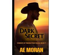 Dark Secret: A Steamy Cowboy Western Alpha Male Workplace Contemporary Romance (Cowboys of Turning Point Ranch)