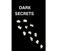 DARK SECRETS