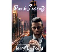 Dark Secrets: A Twisted Dark MM Romance of Love, Control, and Deadly Secrets