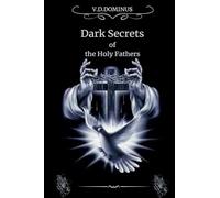 Dark Secrets of the Holy Fathers (3) (Vatican)